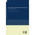 thumbnail image 1 of Rtpi Library Planning for Crime Prevention: A Transatlantic Perspective, (Paperback), 1 of 1