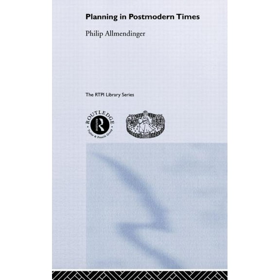 Rtpi Library Planning in Postmodern Times, (Hardcover)
