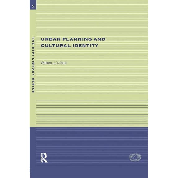 Rtpi Library Urban Planning and Cultural Identity, (Paperback)