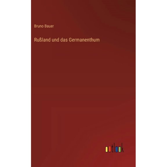 Ruland und das Germanenthum, (Hardcover)