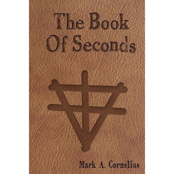 Ruach Saga The Book Of Seconds, Book 2, (Paperback)