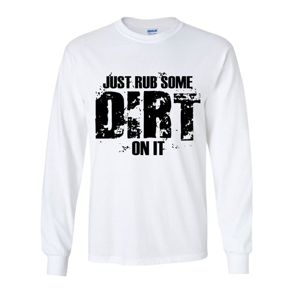 Rub Some Dirt On It Mens Long Sleeve American Flag T-shirt Graphic Tee-White-xxl