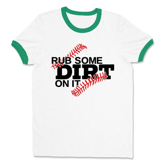 Rub Some Dirt on it Baseball Ringer Tee Shirt Unisex Large White/Kelly Green