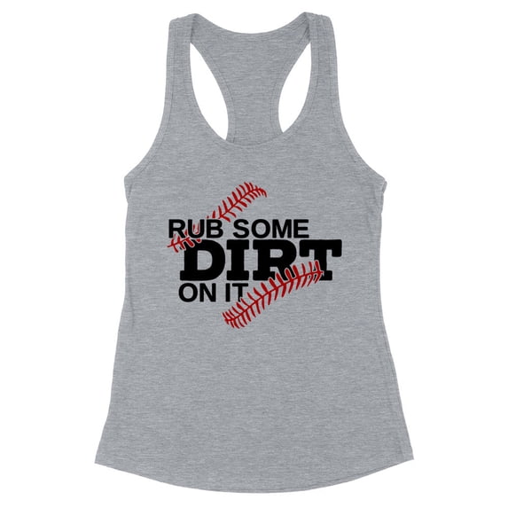 Rub Some Dirt on it Baseball Tank Top Fitted Racerback Women's X-Large Heather Grey