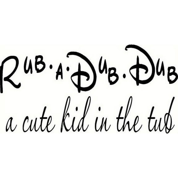 Rub a Dub Dub a Cute Kid in the Tub, Kids Bath Time Vinyl Wall Decal by Scripture Wall Art, 11"x22" Black, Bathroom Dcor