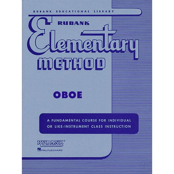 Pre-Owned Rubank Educational Library: Rubank Elementary Method: Oboe: A Fundamental Course for Individual or Life-Instrument Class Instruction (Paperback)