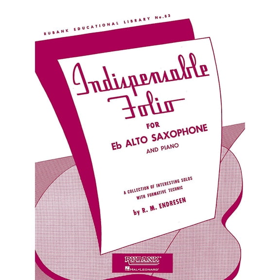 Indispensable Folio - Eb Alto Saxophone and Piano Rubank Solo Collection Series