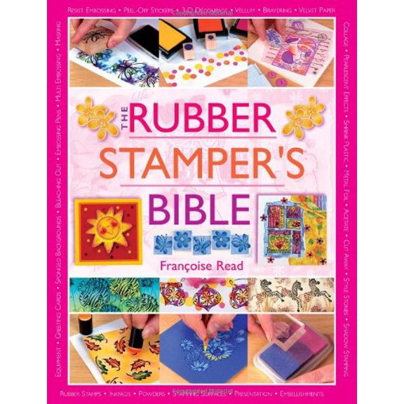 Pre-Owned The Rubber Stamper's Bible (Paperback) 0715318519 9780715318515