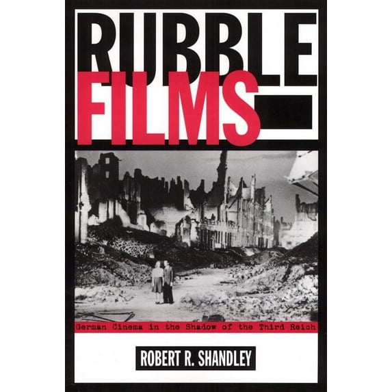 Rubble Films : German Cinema In Shadow Of 3Rd Reich (Paperback)
