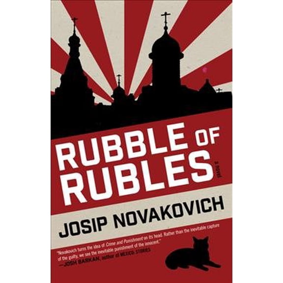 Pre-Owned Rubble of Rubles -- Josip Novakovich