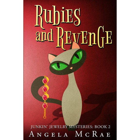 Junkin' Jewelry Mysteries Rubies and Revenge, Book 2, (Paperback)