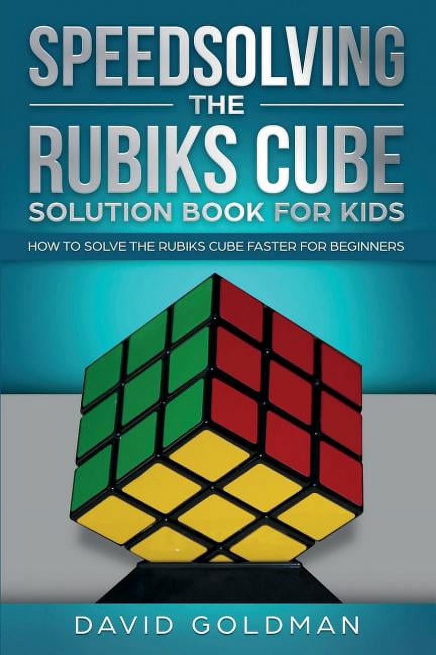 Rubiks Cube Solution Book for Kids Speedsolving the Rubik's Cube ...