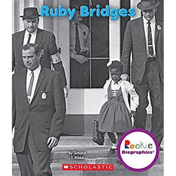 Pre-Owned Ruby Bridges (Rookie Biographies) (Paperback) 0531209938 9780531209936