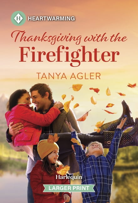 Ruby Canyon Romance Thanksgiving with the Firefighter: A Clean and Uplifting Romance, Book 2, (Paperback)