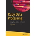 thumbnail image 1 of Ruby Data Processing: Using Map, Reduce, and Select, (Paperback), 1 of 1