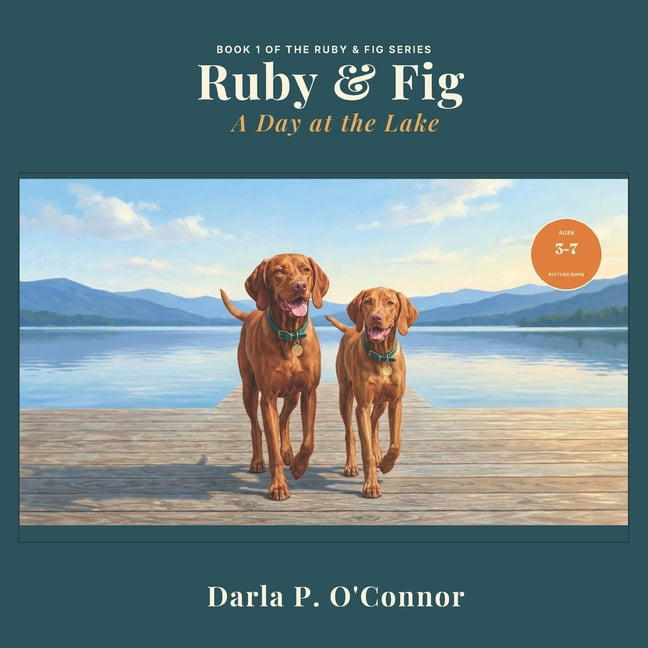 Ruby & Fig Ruby & Fig: A Day At the Lake, Book 1, (Paperback)