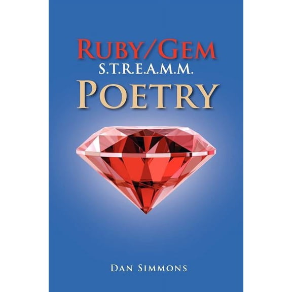 Ruby/Gem S.T.R.E.A.M.M. Poetry (Paperback)