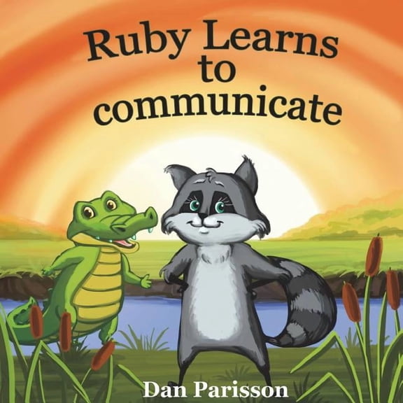 Learning Manners and Social Skills Book Ruby Learns to Communicate: communicate with confidence, good manners, courtesy, support others, Book 2, (Paperback)