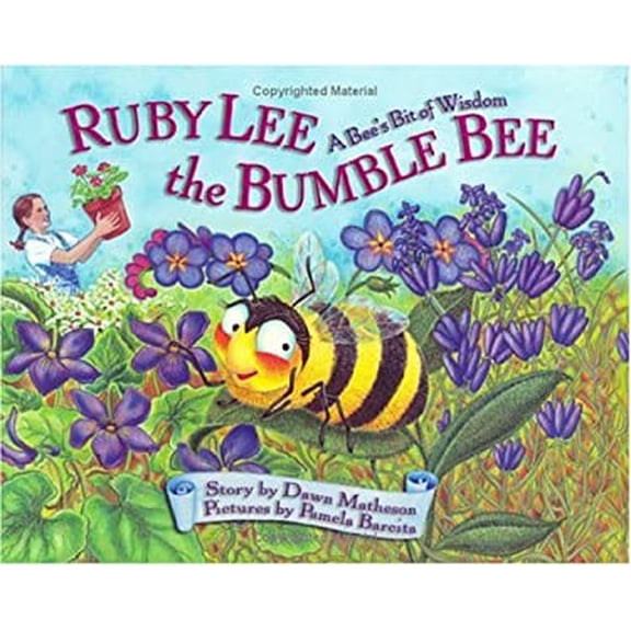 Pre-Owned Ruby Lee The Bumble Bee: A Bee's Bit Of Wisdom (Hardcover) 0975434209 9780975434208