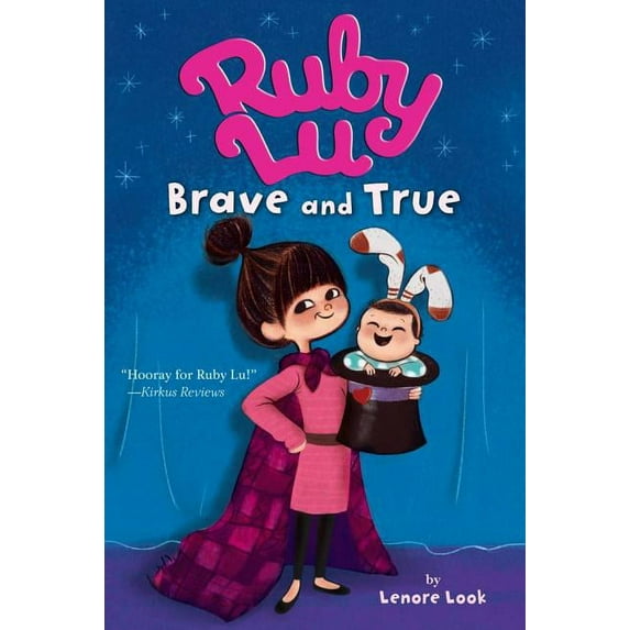 Ruby Lu Ruby Lu, Brave and True, (Paperback)