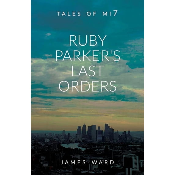 Ruby Parker's Last Orders, (Paperback)