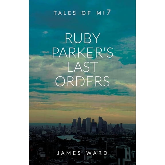 Ruby Parker's Last Orders, (Paperback)