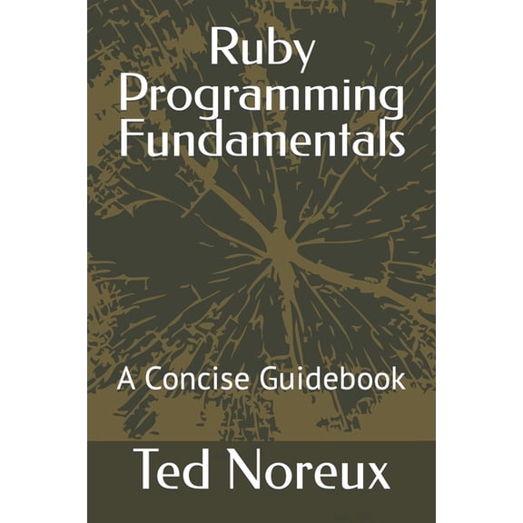 Ruby Programming Fundamentals: A Concise Guidebook (Paperback)