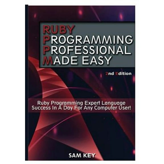 Ruby Programming Professional Made Easy (Hardcover)