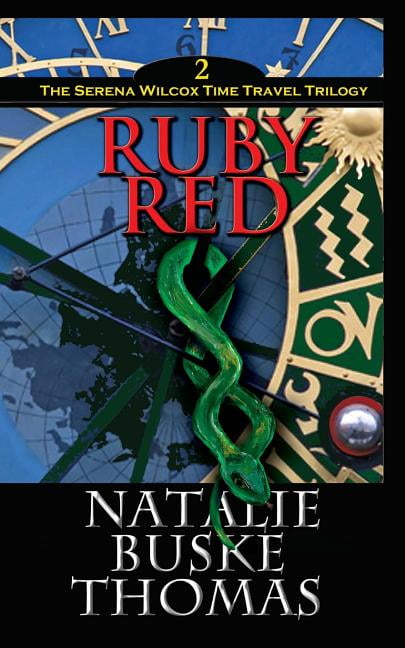 Ruby Red: The Serena Wilcox Time Travel Trilogy Book 2 (Paperback)