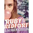 thumbnail image 1 of Pre-Owned Ruby Redfort Catch Your Death (Paperback) 0763688460 9780763688462, 1 of 1