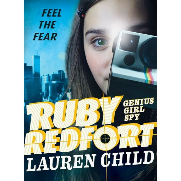 Ruby Redfort: Ruby Redfort Feel the Fear (Paperback)