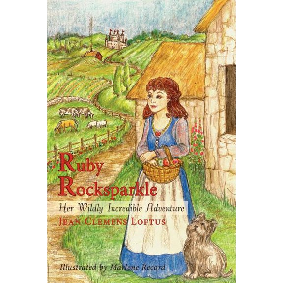 Ruby Rocksparkle: Her Wildly Incredible Adventure (Paperback)