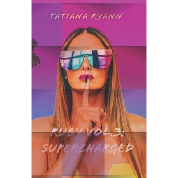 Ruby: Ruby Vol.3 : Supercharged (Series #4) (Paperback)