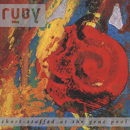 Ruby - Short Staffed at the Gene Pool - Music & Performance - CD