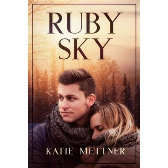 Raven Ranch: Ruby Sky: A Small Town Minnesota Romantic Suspense Novel (Paperback)