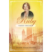 Ruby Takes Chicago, (Paperback)