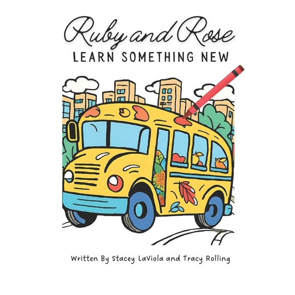 Ruby and Rose Learn Something New, (Paperback)