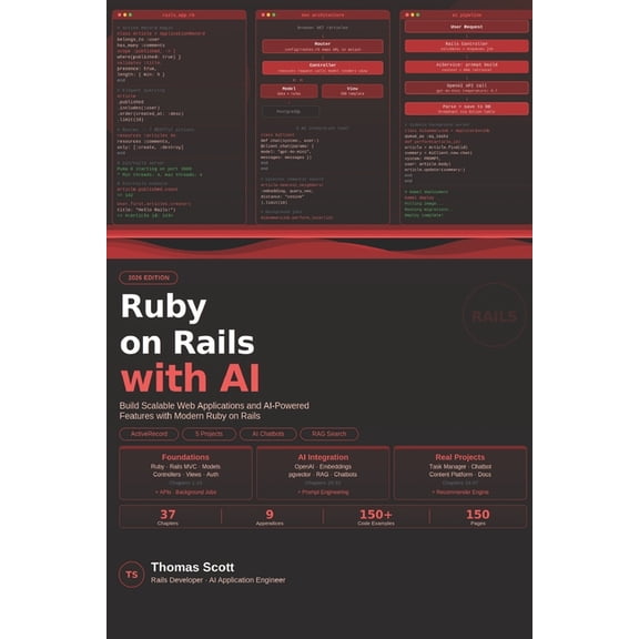 Ruby on Rails with AI: A Complete Beginner's Guide to Modern Rails Development, AI Integration, and Scalable Web Applica, (Paperback)