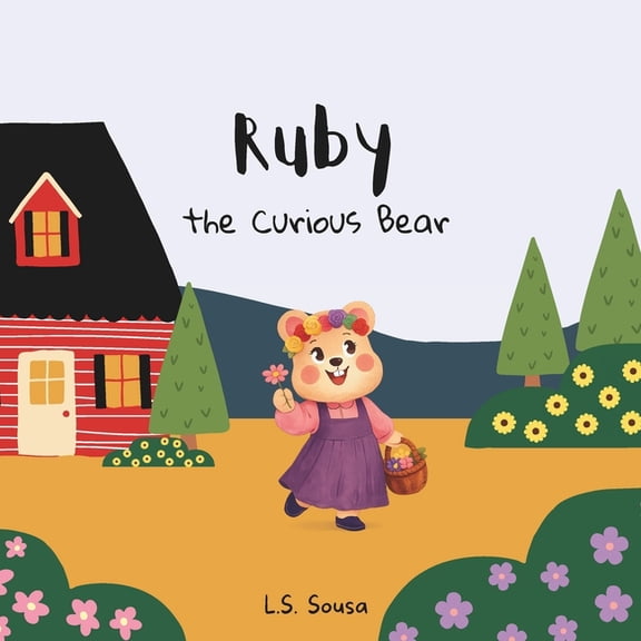Ruby the Curious Bear, (Paperback)