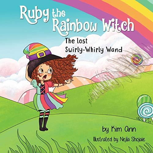 Pre-Owned Ruby the Rainbow Witch: The Lost Swirly-Whirly Wand (Paperback) 1733938028 9781733938020