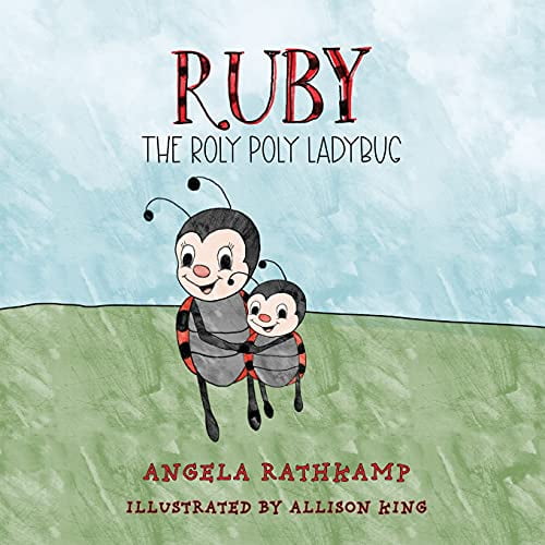 Pre-Owned Ruby the Roly Poly Ladybug (Paperback) 1954095716 9781954095717