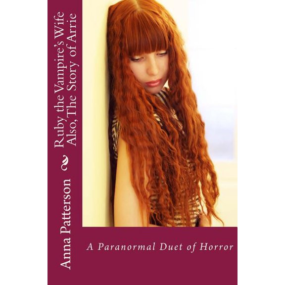 Ruby the Vampire's Wife: The Story of Arrie, Called Back in Time