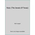 thumbnail image 1 of Pre-Owned Ruby (The Jewels Of Texas), 9780373289844, 0373289847, Paperback, First Edition edition, 1 of 1