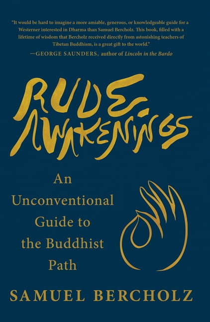 Rude Awakenings: An Unconventional Guide to the Buddhist Path, (Paperback)