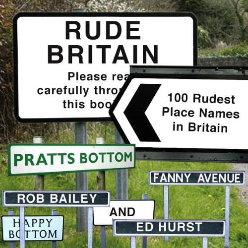 Pre-Owned Rude Britain: The 100 Rudest Place Names in Britain (Hardcover) 0752225812 9780752225814