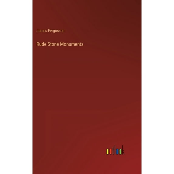 Rude Stone Monuments (Hardcover)