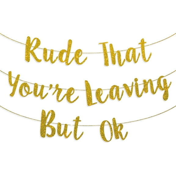 Rude That You're Leaving Banner - Coworker Retirement Party Decorations - Office Going Away Party Goodbye Farewell Decorations