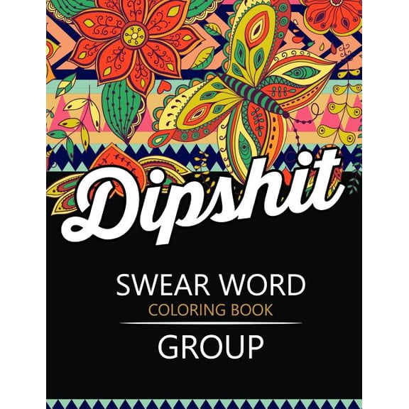 Rude and Insult Coloring Book: Swear Word coloring Book Group : Insult coloring book, Adult coloring books (Paperback)