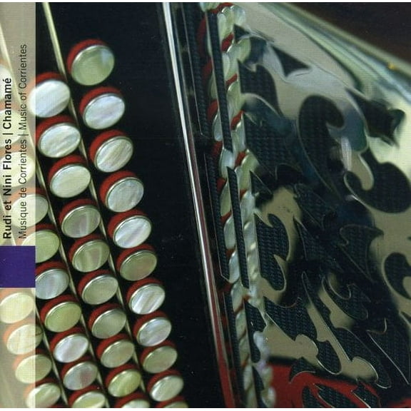 Rudi & Nini Flores - Chamame: Music of Corrientes - Music & Performance - CD