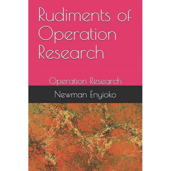 Rudiments of Operation Research: Operation Research